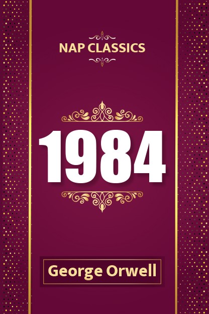 Cover of the book '1984' by George Orwell, published under the NAP Classics series from Shanti Book Publication in Chennai.