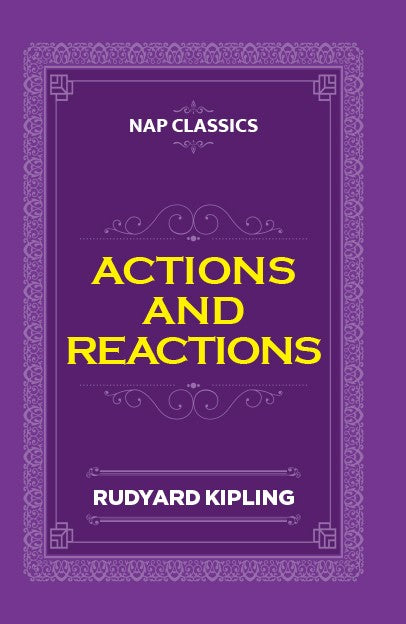 ACTIONS AND REACTIONS