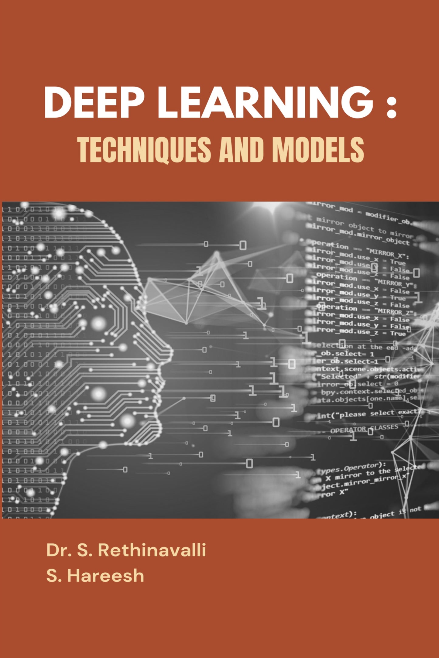 DEEP LEARNING : TECHNIQUES AND MODELS