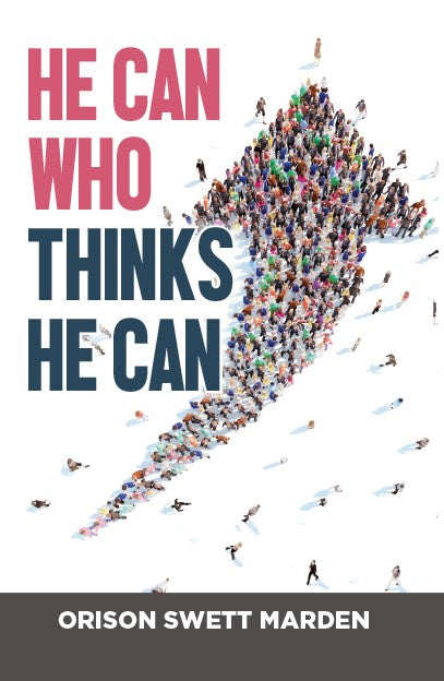Cover page of 'He who can thinks he can'