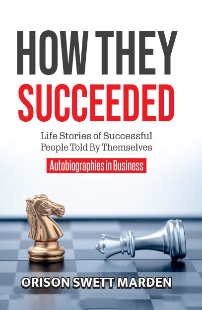 HOW THEY SUCCEEDED