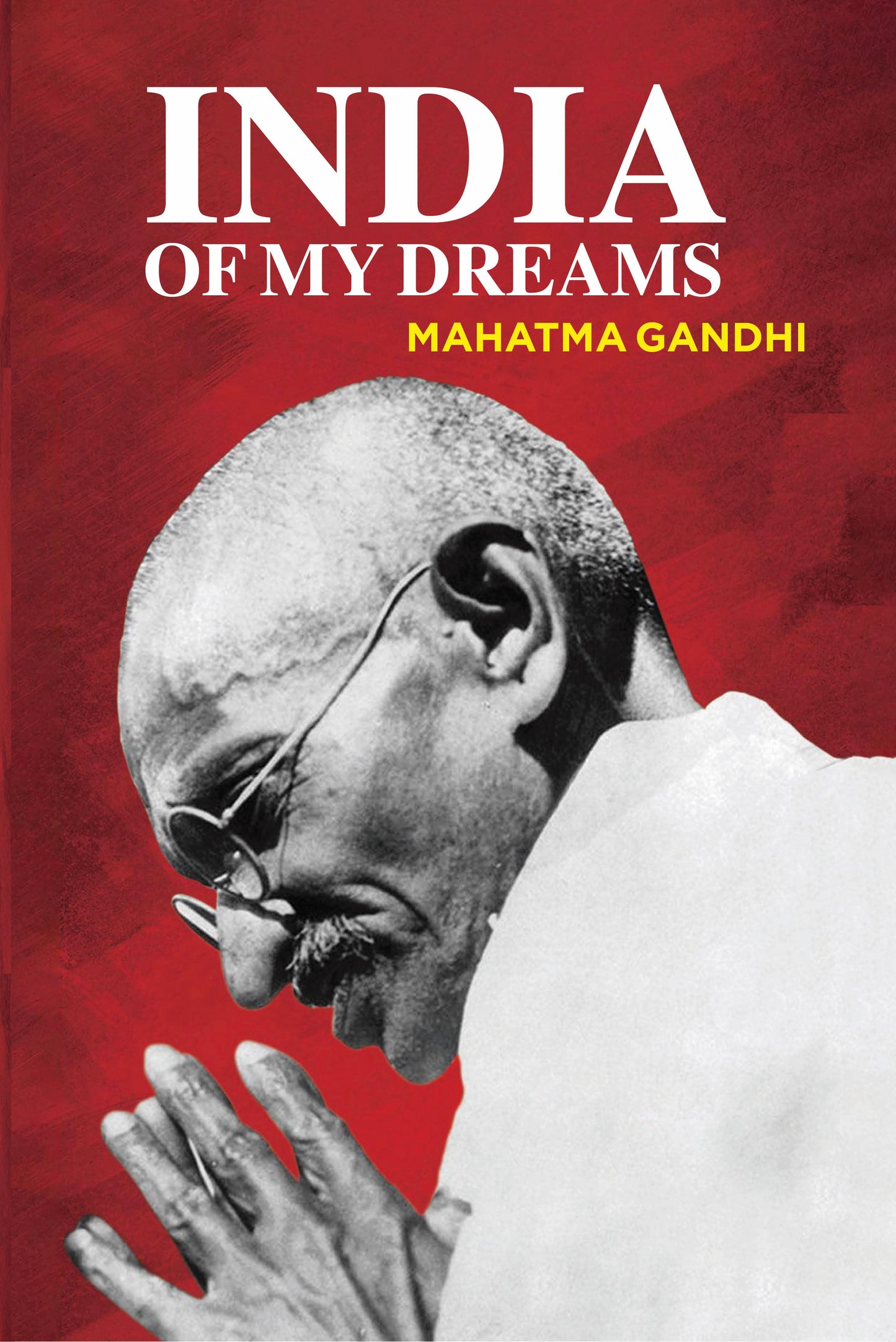 INDIA OF MY DREAMS