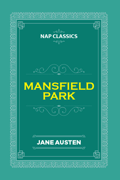 Cover of the book 'Mansfield Park' by Jane Austen, published under the 'Nap Classics' series from Shanti Books Publication in Chennai.