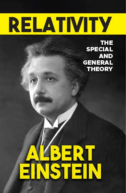 RELATIVITY: THE SPECIAL AND GENERAL THEORY