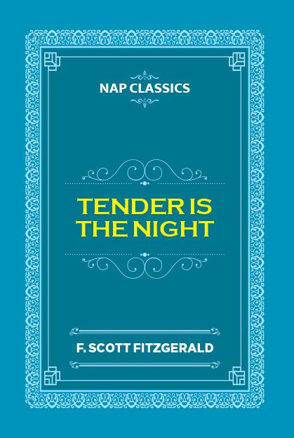 TENDER IS THE NIGHT