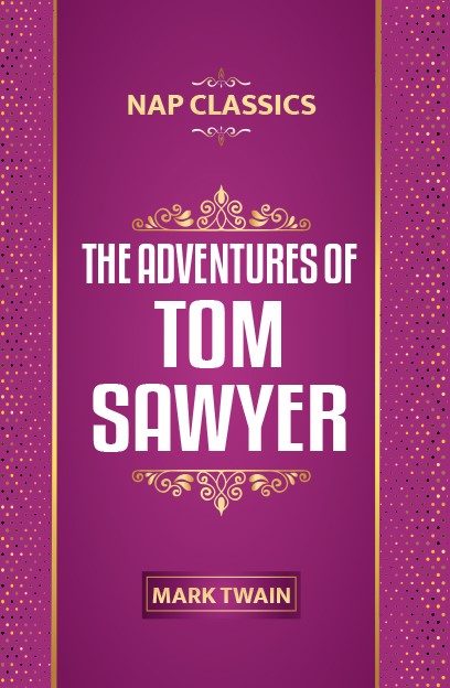 THE ADVENTURES OF TOM SAWYER