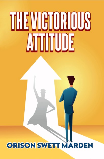 THE VICTORIOUS ATTITUDE