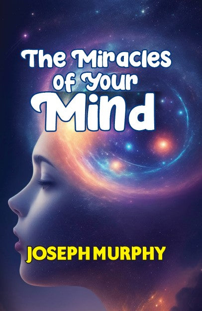 MIRACLES OF YOUR MIND
