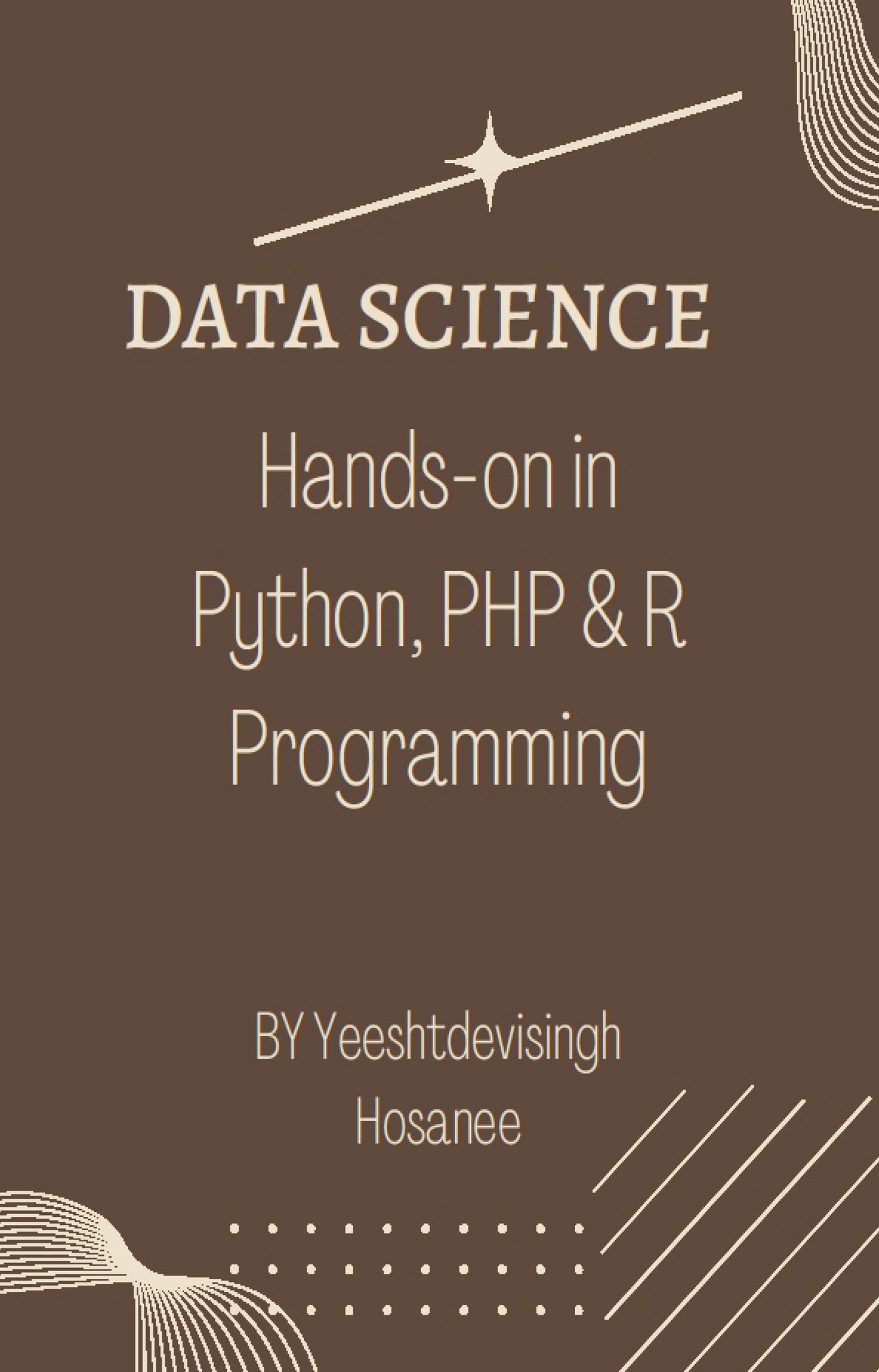DATA SCIENCE - HANDS-ON IN PYTHON, PHP AND R PROGRAMMING