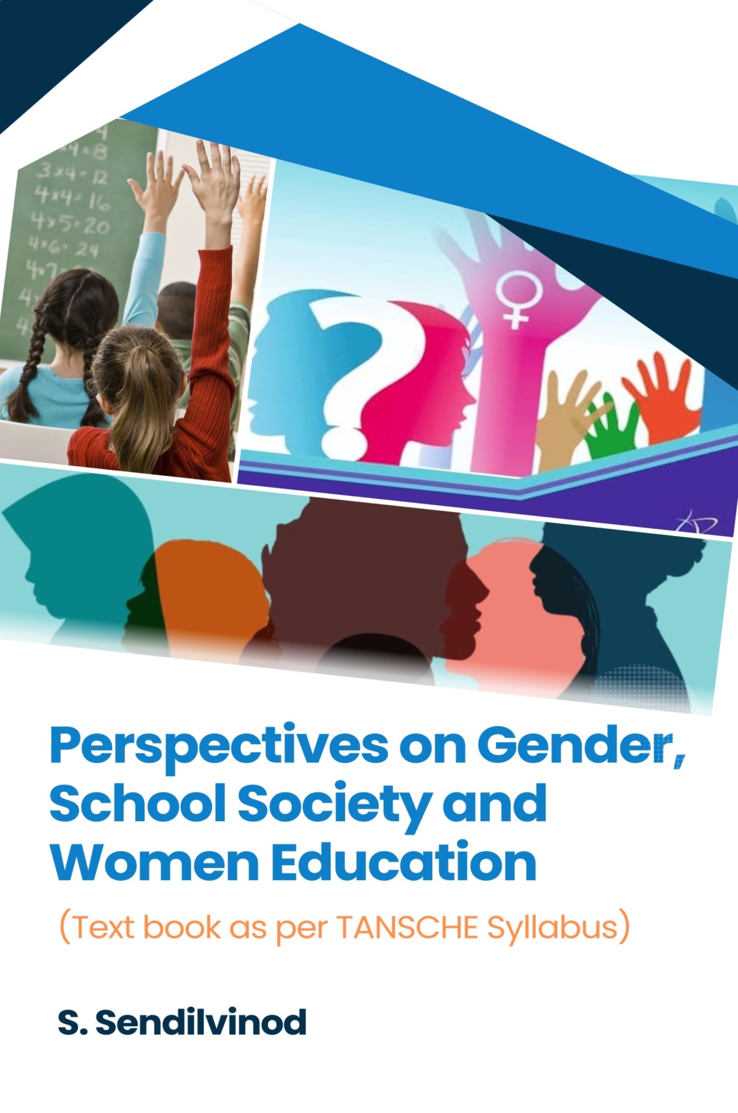 Book cover of 'Perspectives on Gender, School Society and Women Education' from Shanti Books Publication in Chennai.