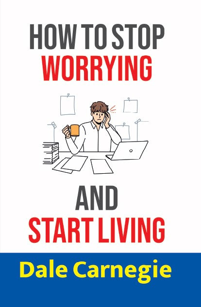 Book cover of 'How to Stop Worrying and Start Living' by Dale Carnegie from shanti books distributor in Chennai.