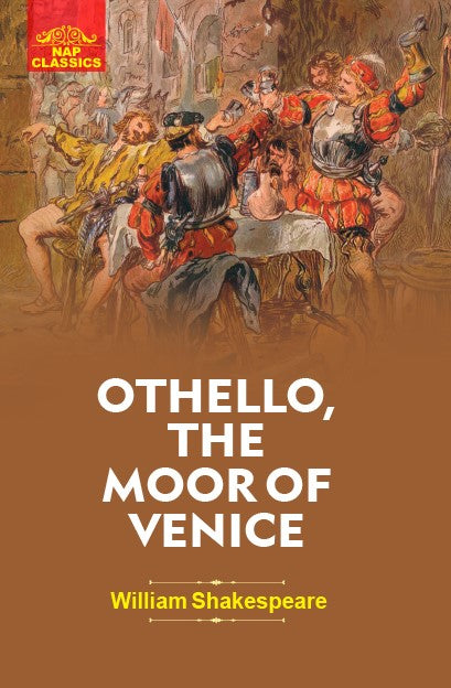 OTHELLO, THE MOOR OF VENICE