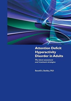 ATTENTION DEFICICT HYPERACTIVITY DISORDER IN ADULTS