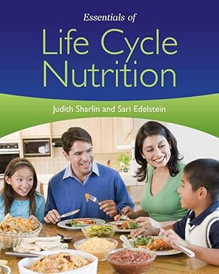 ESSENTIALS OF LIFE CYCLE NUTRITION