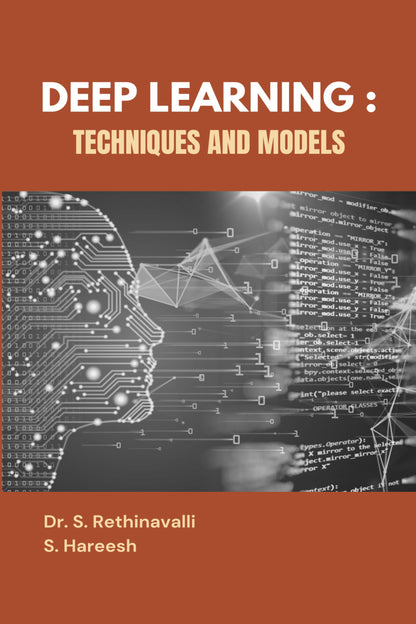 DEEP LEARNING : TECHNIQUES AND MODELS