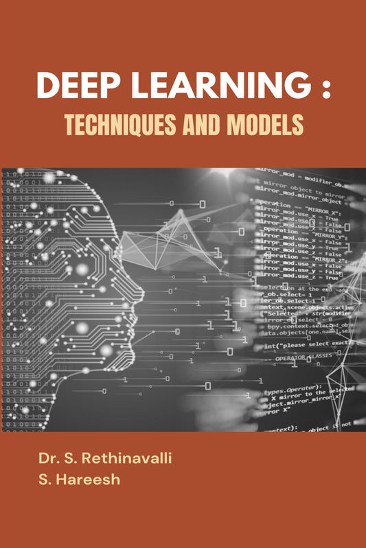 DEEP LEARNING : TECHNIQUES AND MODELS