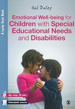EMOTIONAL WELL-BEING FOR CHILDREN WITH SPECIAL EDUCATIONAL NEEDS AND DISABILITIES