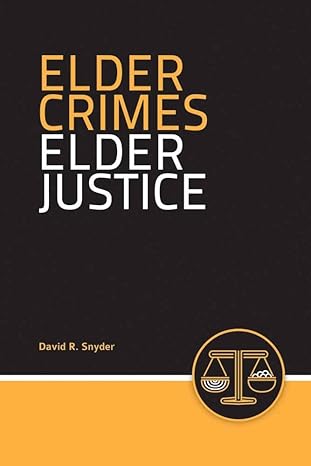 ELDER CRIMES ELDER JUSTICE