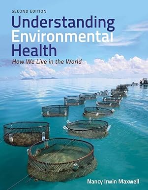 UNDERSTANDING ENVIRONMENTAL HEALTH 2 EDITION