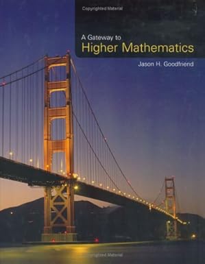 A GATEWAY TO HIGHER MATHEMATICS
