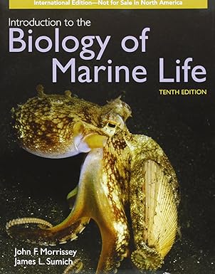 INTRODUCTION TO THE  BIOLOGY OF MARINE LIFE