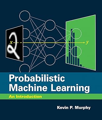 PROBABILISTIC MACHINE LEARNING
