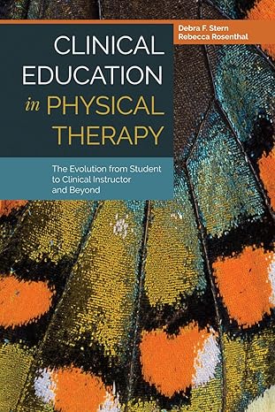 CLINICAL EDUCATION IN PHYSICAL THERAPHY
