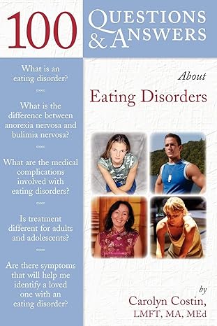 100 QUESTIONS & ANSWERS ABOUT EATING  DISORERS