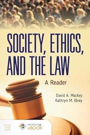 SOCIETY ETHICS AND THE LAW