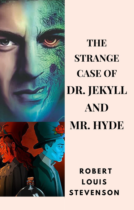 THE STRANGE CASE OF DR. JEKYLL & MR. HYDE