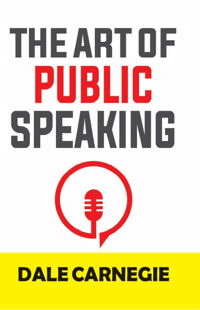 THE ART OF PUBLIC SPEAKING
