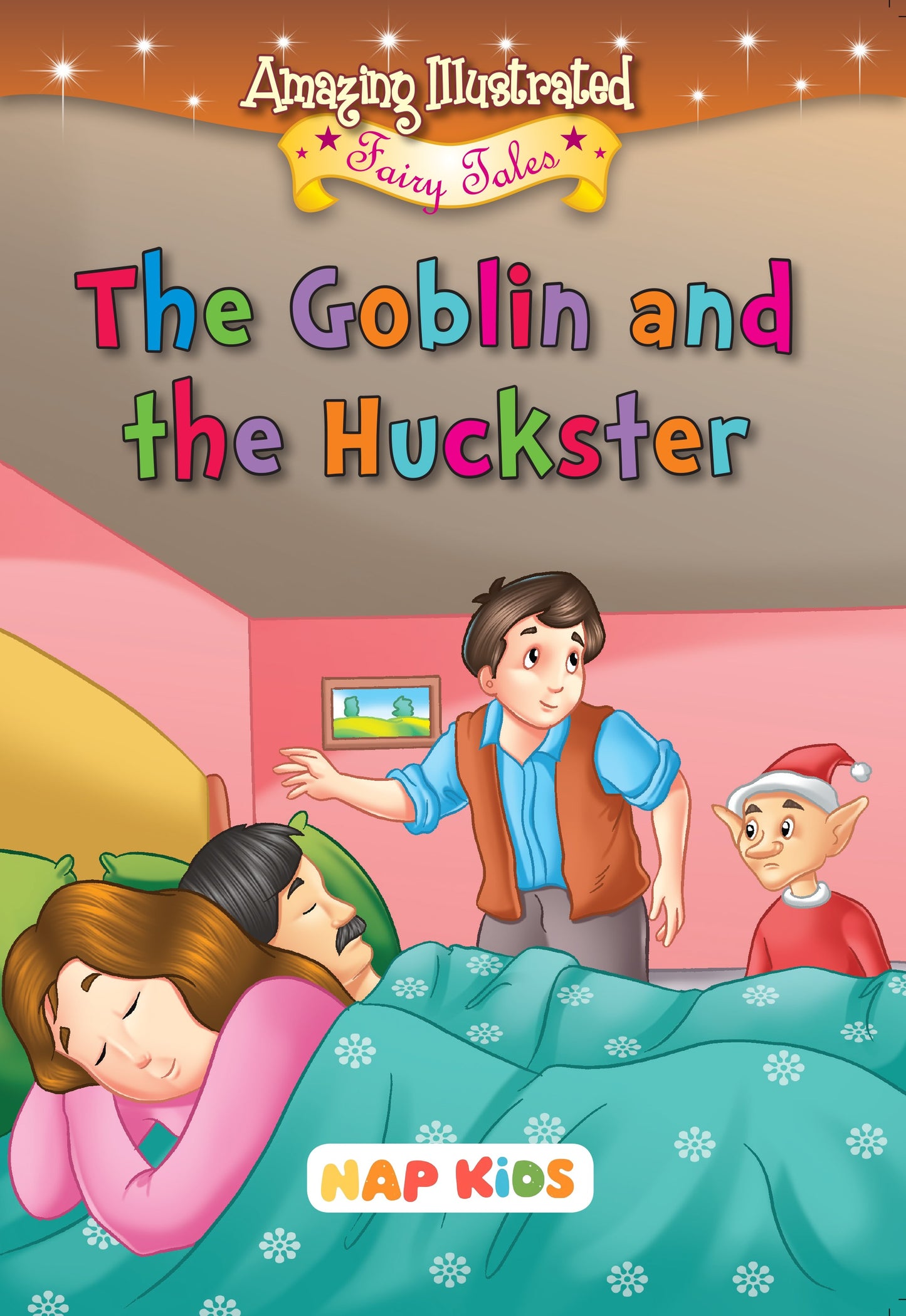 AMAZING ILLUSTRATED FAIRY TALES - THE GOBLIN AND THE HUCKSTER