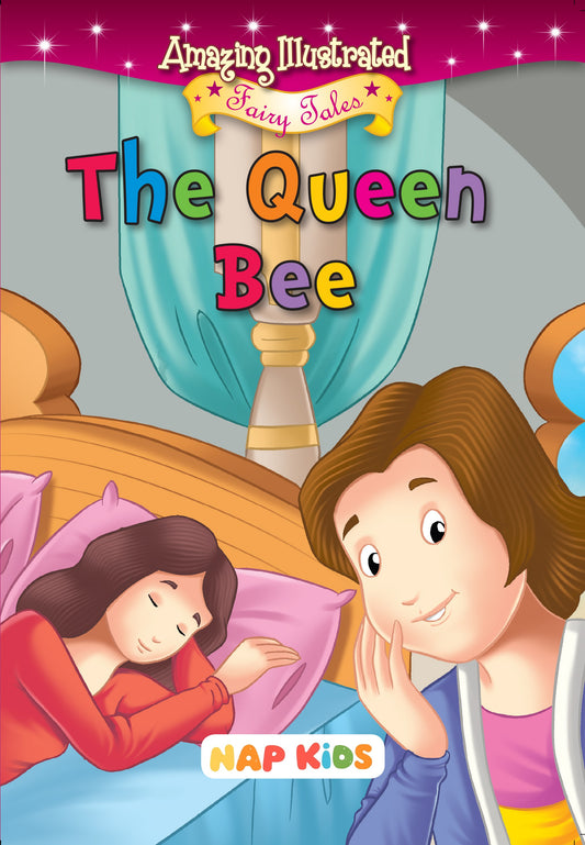 AMAZING ILLUSTRATED FAIRY TALES - THE QUEEN BEE