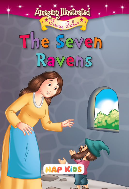 AMAZING ILLUSTRATED FAIRY TALES - THE SEVEN RAVENS