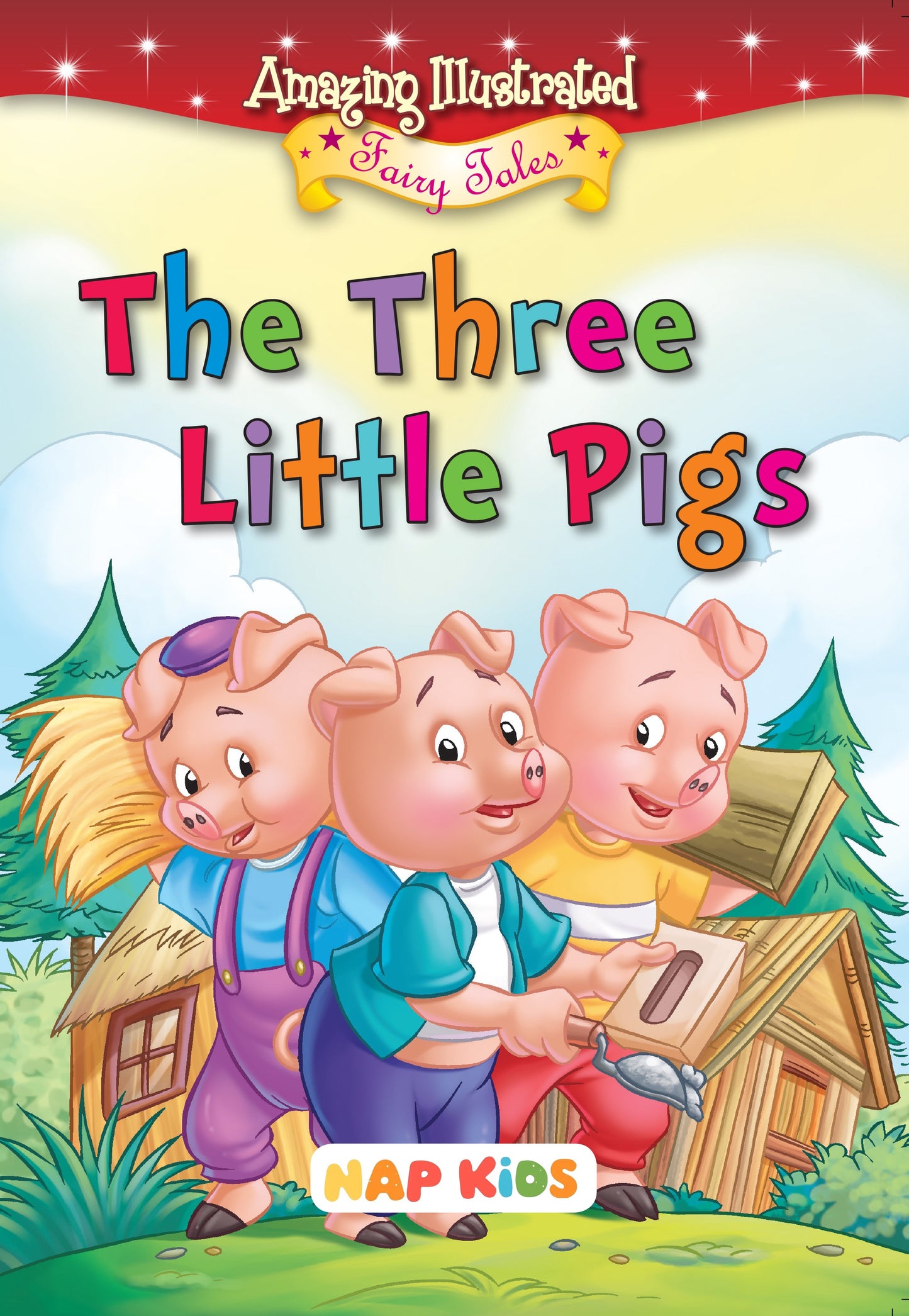 AMAZING ILLUSTRATED FAIRY TALES - THE THREE LITTLE PIGS