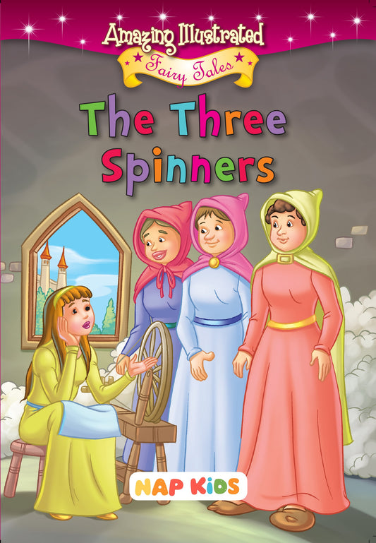 AMAZING ILLUSTRATED FAIRY TALES - THE THREE SPINNERS