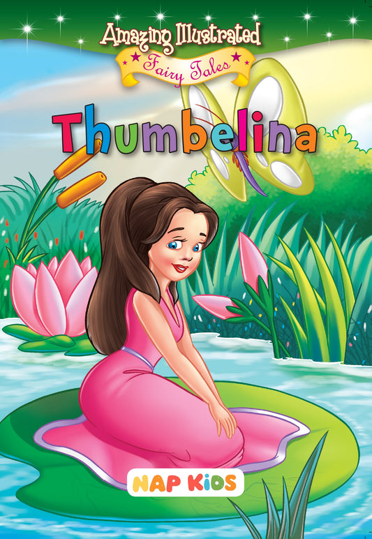 AMAZING ILLUSTRATED FAIRY TALES - THUMBELINA