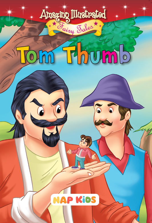 AMAZING ILLUSTRATED FAIRY TALES - TOM THUMB