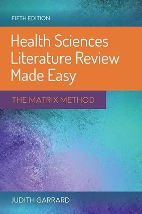 HEALTH SCIENCES LITERATURE REVIEW MADE EASY: THE MATRIX METHOD